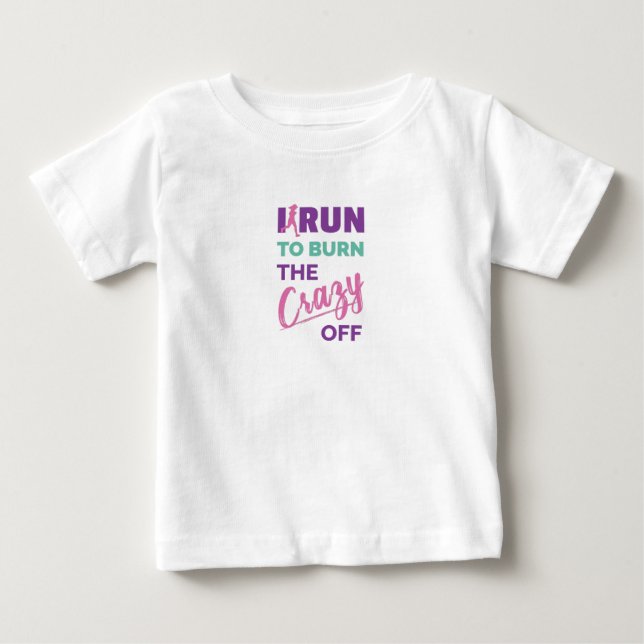 Camiseta De Bebé Corro Para Quemar La Loca (Anverso)