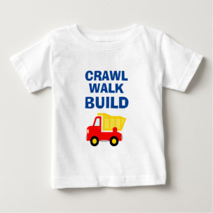 Camiseta De Bebé CRAWL WALK BUILD lindo camión de volcado de juguet
