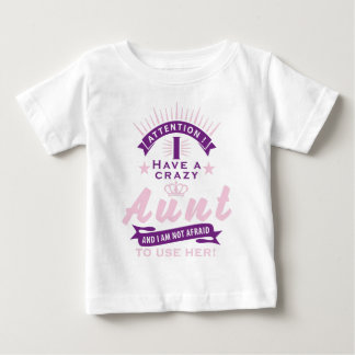 Camiseta De Bebé Crazy Attention i a have aunt