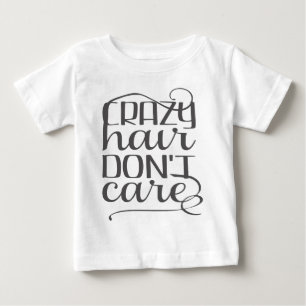 Camiseta De Bebé Crazy Hair no se preocupa