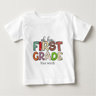 Camiseta De Bebé Crea tu propio Oh Hey Primer Grado