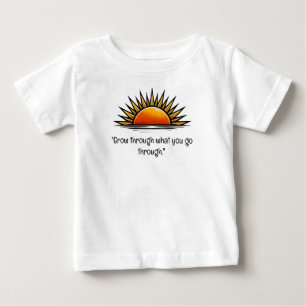 Camiseta De Bebé Crece a Través de Lo Que Pasas - Bebé Amanecer Te