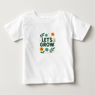 Camiseta De Bebé Crecemos - Diseño positivo inspirado en la natural