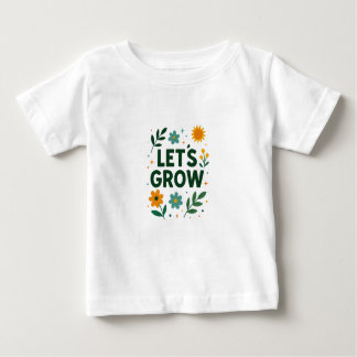 Camiseta De Bebé Crecemos - Diseño positivo inspirado en la natural
