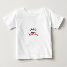 Camiseta De Bebé Creer en la magia de los Navidades