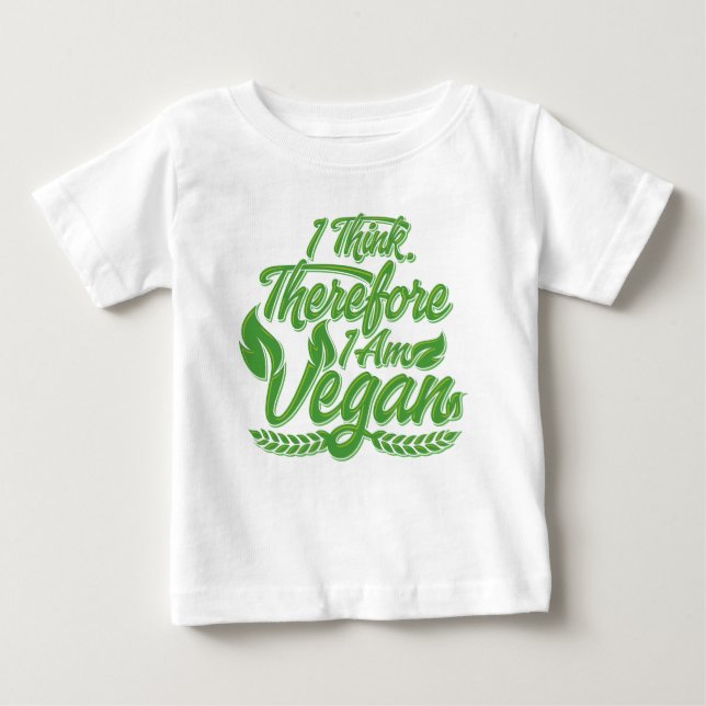 Camiseta De Bebé Creo Que Por Lo Tanto Soy Vegan (Anverso)