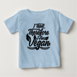 Camiseta De Bebé Creo Que Por Lo Tanto Soy Vegan
