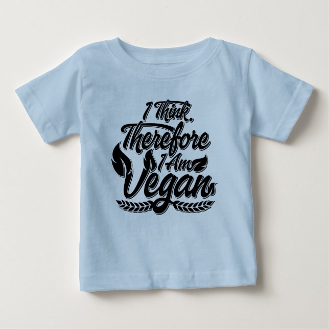 Camiseta De Bebé Creo Que Por Lo Tanto Soy Vegan (Anverso)
