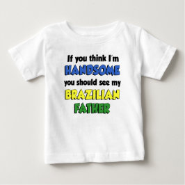 Camiseta De Bebé Creo que soy un padre brasileño guapo