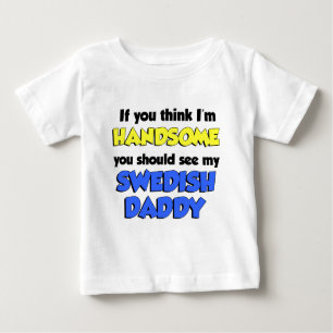 Camiseta De Bebé Creo que soy un papá sueco guapo