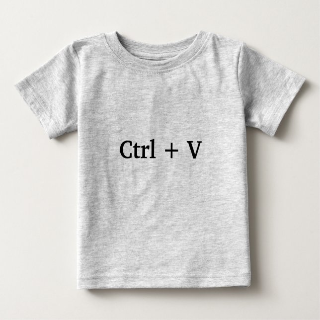 Camiseta De Bebé Ctrl + V -pegar- (Copiar y Pegar) Ideal para melli (Anverso)