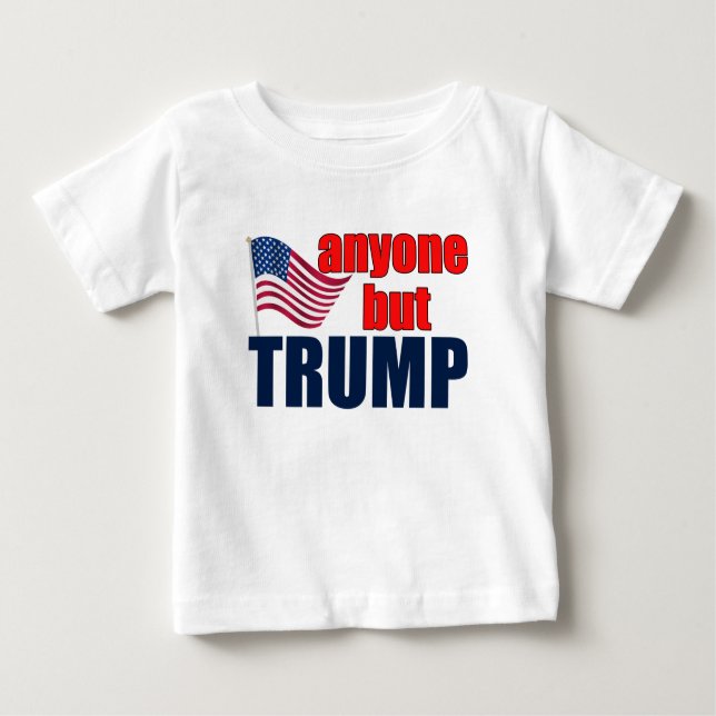 Camiseta De Bebé Cualquiera menos Trump (Anverso)