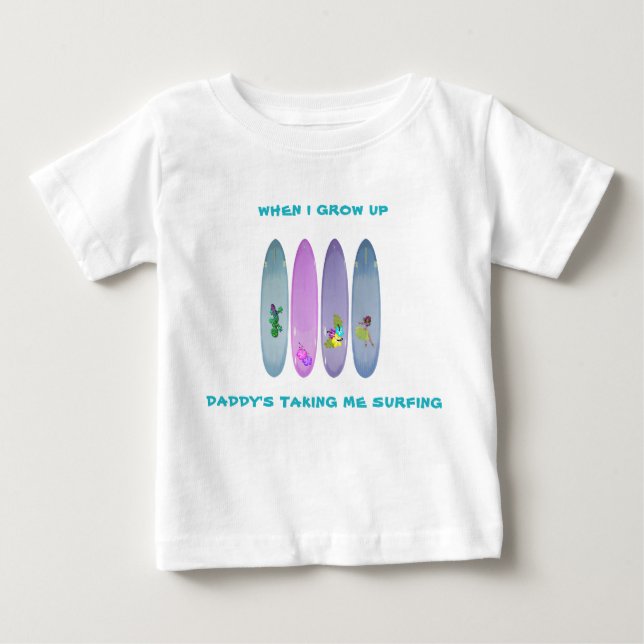Camiseta De Bebé "Cuando crezca, papá me llevará al surf" (Anverso)