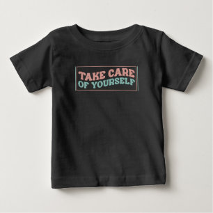 Camiseta De Bebé Cuídate