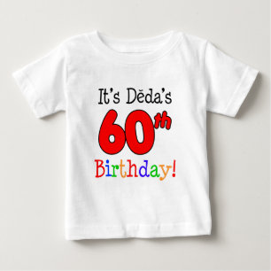 Camiseta De Bebé Cumpleaños 60 de Deda Abuelo Checo