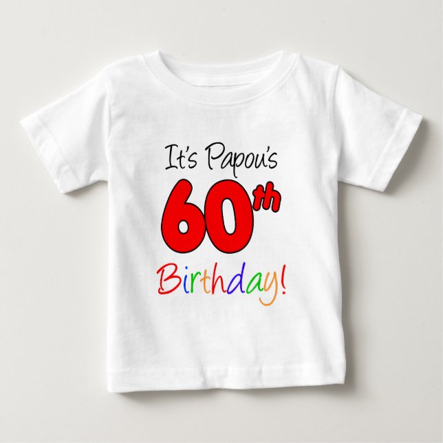 Camiseta De Bebé Cumpleaños 60 de Papou (Anverso)
