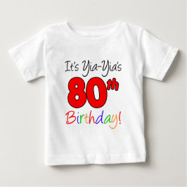 Camiseta De Bebé Cumpleaños 80 de Yia-Yia