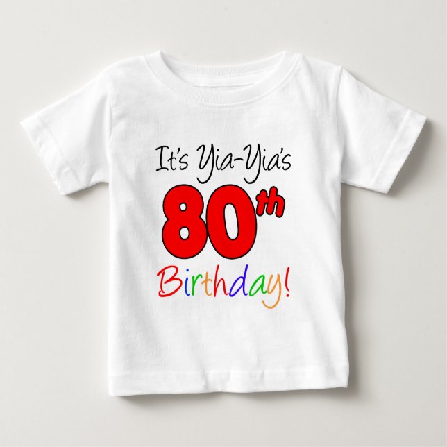 Camiseta De Bebé Cumpleaños 80 de Yia-Yia (Anverso)