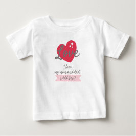 Camiseta De Bebé Customizable "I Love My Mom and Dad" Baby T-Shirt 
