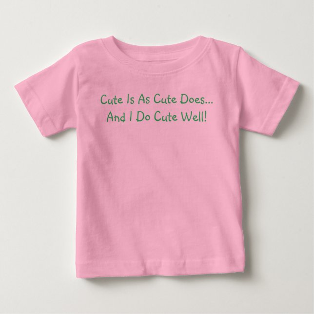 Camiseta De Bebé Cute Es Como Cute Lo Hace Y Lo Hago Muy Bien. (Anverso)