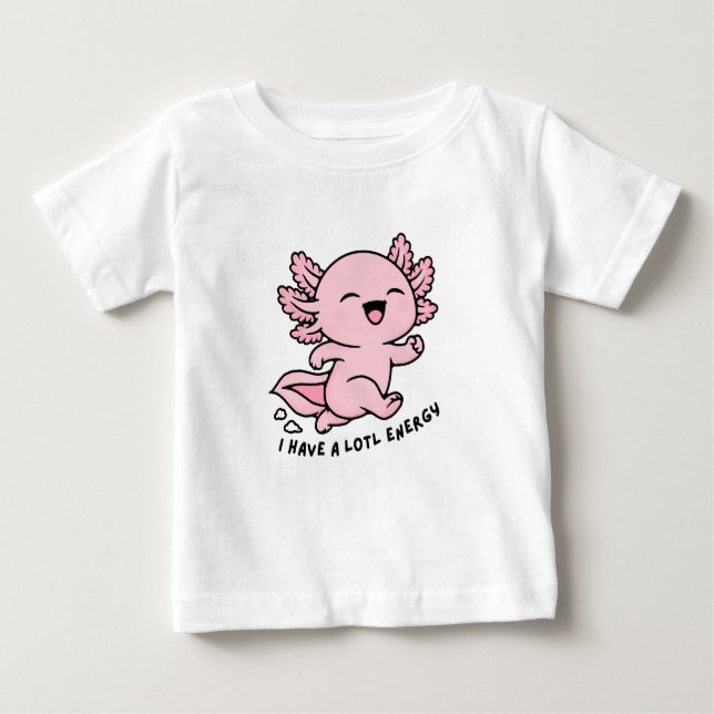 Camiseta De Bebé Cute Funny Axolotl Kids Apparel, Alotl Energy (Anverso)