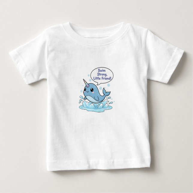 Camiseta De Bebé Cute Narwhal Encouragement Quote (Anverso)
