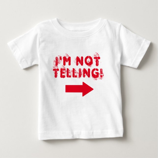 Camiseta De Bebé Cute "¡No lo estoy diciendo!" Cita con flecha (Anverso)
