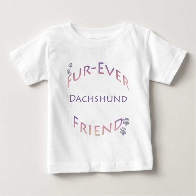 Camiseta De Bebé Dachshund Furever (Anverso)