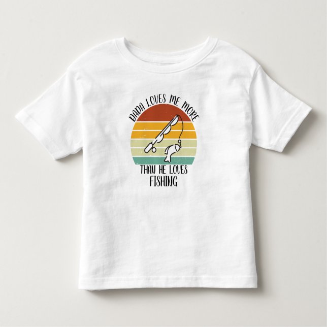 Camiseta De Bebé Dada Me Ama Más De Lo Que Ama La Pesca Personaliza (Anverso)
