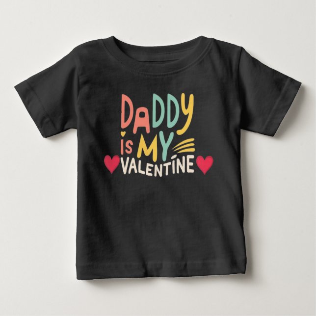 Camiseta De Bebé Daddy is my Valentine (Anverso)
