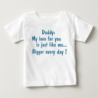 Camiseta De Bebé daddy my love for you...