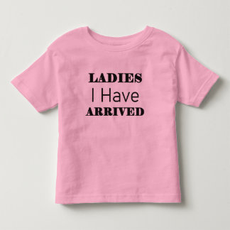 Camiseta De Bebé Damas que he llegado gracioso