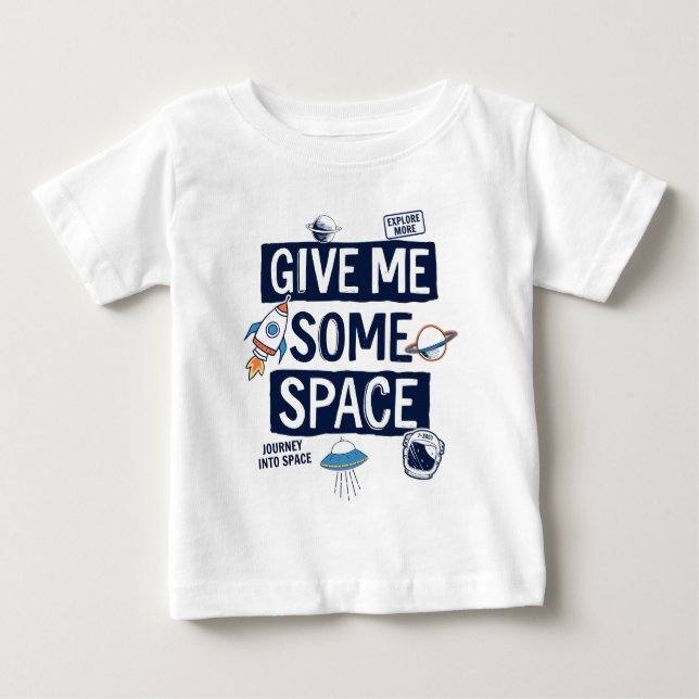 Camiseta De Bebé Dame algo de espacio (Anverso)