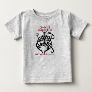 Camiseta De Bebé Dance in the Fire babywear