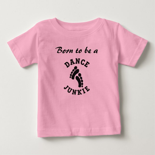 Camiseta De Bebé Dance Junkie Baby T-Shirt (Anverso)