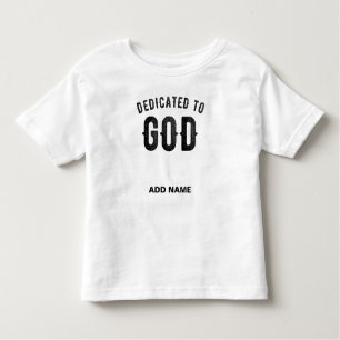 CAMISETA DE BEBÉ DEDICADO A DIOS PERSONALIZABLE GUAY TEXTO NEGRO