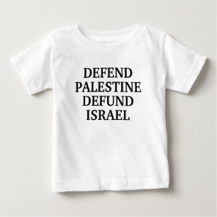 Camiseta De Bebé Defiende Palestina, desfinancia a Israel- Anti Isr