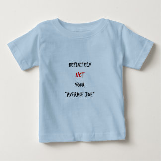 CAMISETA DE BEBÉ DEFINITIVAMENTE NO ES TU "ALEGRÍA PROMEDIO"