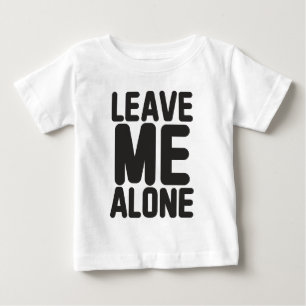 Camiseta De Bebé Déjame solo Privacidad