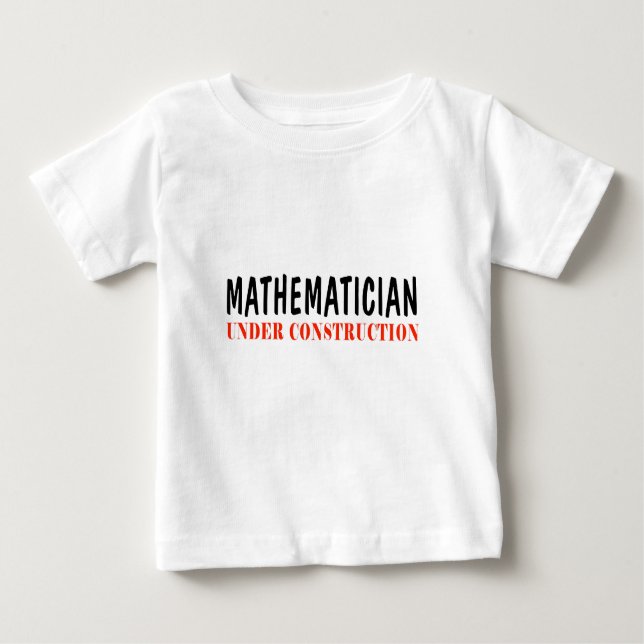 Camiseta De Bebé _Del matemático bajo construcción (Anverso)