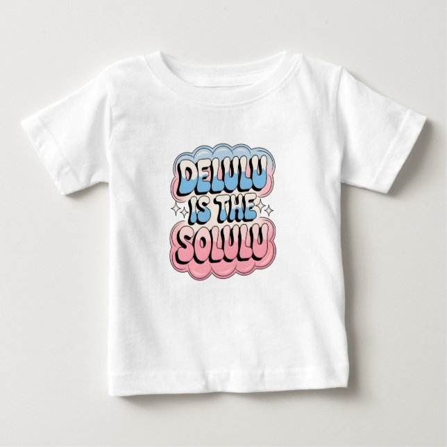 Camiseta De Bebé Delulu es el Solulu (Anverso)