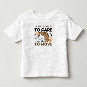 Camiseta De Bebé Demasiado Guay para preocuparse, demasiado perezos