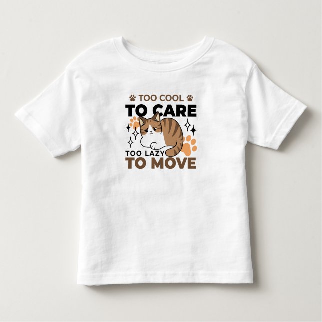 Camiseta De Bebé Demasiado Guay para preocuparse, demasiado perezos (Anverso)