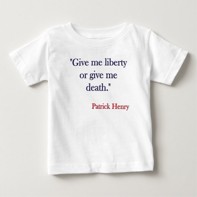 Camiseta De Bebé Déme la libertad o déme la muerte Patrick Henry (Anverso)
