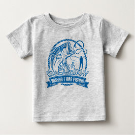 Camiseta De Bebé Desearía Estar Pescando
