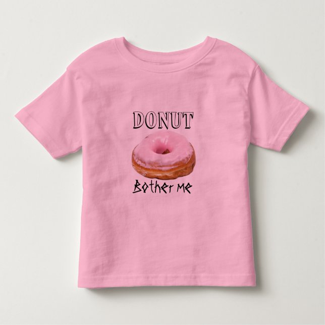 Camiseta De Bebé Dessert Gracioso Fried Yummy Sweet Donut Me Molest (Anverso)