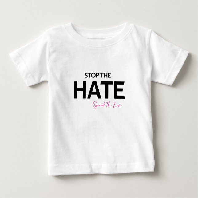 CAMISETA DE BEBÉ ¡DETENGAN EL ODIO ASIÁTICO DIFUNDIR EL AMOR! (Anverso)