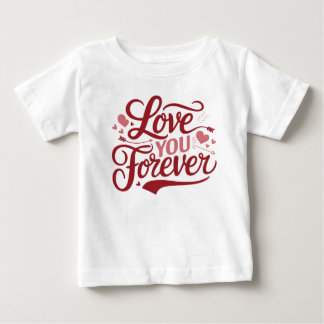 Camiseta De Bebé Día de San Valentín "Te amo por siempre" tipografí