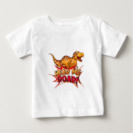 Camiseta De Bebé Dinosaurios escúchenme rugir