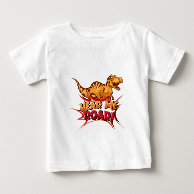 Camiseta De Bebé Dinosaurios escúchenme rugir (Anverso)